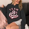 Team 8th Grade Eighth For Teacher Or Students For Men Women Girls Kids Unisex Hoodie, funny design