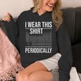I Wear This Shirt Periodically Chemistry Science Teacher For Men Women Girls Kids Unisex Hoodie, Science Teacher Gifts, funny design