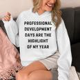 Professional Development Days Teacher Lie Party Unisex Hoodie, funny design