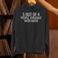 5 Out Of 4 People Struggle With Math Math Teacher Men Unisex Hoodie, gift for family, gift for coworker 5 Out Of 4 People Struggle With Math Math Teacher Men Unisex Hoodie, gift for family, gift for coworker