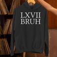 67 History Meme Six Seven Bruh History Teacher Unisex Hoodie, History Teacher Hoodies, gift for family, gift for coworker 67 History Meme Six Seven Bruh History Teacher Unisex Hoodie, History Teacher Hoodies, gift for family, gift for coworker