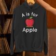A Is For Apple Toddler Kindergarten Preschool Teacher Unisex Hoodie, gift for family, gift for coworker