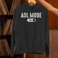 ASL Mode Sign Language Deaf ASL Teacher Unisex Hoodie, gift for family, gift for coworker ASL Mode Sign Language Deaf ASL Teacher Unisex Hoodie, gift for family, gift for coworker