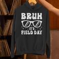 Bruh It's Field Day Teacher Boys Girls Kids Happy Field Day Unisex Hoodie, gift for family, gift for coworker