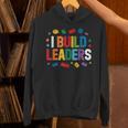 I Build Leaders Bricks Building Blocks Teacher Brick Builder Unisex Hoodie, gift for family, gift for coworker I Build Leaders Bricks Building Blocks Teacher Brick Builder Unisex Hoodie, gift for family, gift for coworker