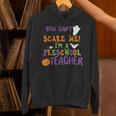 You Cant Scare Me Im A Preschool Teacher Unisex Hoodie, gift for family, gift for coworker You Cant Scare Me Im A Preschool Teacher Unisex Hoodie, gift for family, gift for coworker