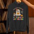 You Can't Scare Me I Teach 1st Grade Teacher Halloween Ghost Unisex Hoodie, gift for family, gift for coworker