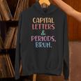 Capital Letters And Periods Bruh Bruh Teacher Women Unisex Hoodie, gift for family, gift for coworker Capital Letters And Periods Bruh Bruh Teacher Women Unisex Hoodie, gift for family, gift for coworker