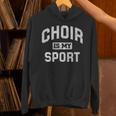 Choir Is My Sport Quote Choir Teacher Unisex Hoodie, gift for family, gift for coworker Choir Is My Sport Quote Choir Teacher Unisex Hoodie, gift for family, gift for coworker