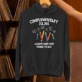 Complementary Colors Art Teacher Pun Shirt Unisex Hoodie, gift for family, gift for coworker Complementary Colors Art Teacher Pun Shirt Unisex Hoodie, gift for family, gift for coworker