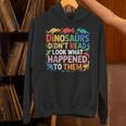 Dinosaurs Didnt Read Look What Happened To Them Cute Teacher Unisex Hoodie, gift for family, gift for coworker Dinosaurs Didnt Read Look What Happened To Them Cute Teacher Unisex Hoodie, gift for family, gift for coworker