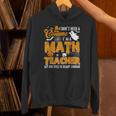 I Don't Need a Costume I'm A Math Teacher Halloween Costume Unisex Hoodie, gift for family, gift for coworker