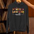 Fall Teacher Fall In Love With Math Math Thanksgiving Unisex Hoodie, gift for family, gift for coworker Fall Teacher Fall In Love With Math Math Thanksgiving Unisex Hoodie, gift for family, gift for coworker