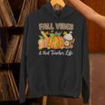 Fall Vibes And That Teacher Life Autumn Thanksgiving Unisex Hoodie, gift for family, gift for coworker Fall Vibes And That Teacher Life Autumn Thanksgiving Unisex Hoodie, gift for family, gift for coworker