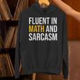 Fluent In Math And Sarcasm Teacher Appreciation Day Gift Unisex Hoodie, gift for family, gift for coworker Fluent In Math And Sarcasm Teacher Appreciation Day Gift Unisex Hoodie, gift for family, gift for coworker
