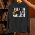 Fluent In Math And Sarcasm Teacher Unisex Hoodie, gift for family, gift for coworker Fluent In Math And Sarcasm Teacher Unisex Hoodie, gift for family, gift for coworker