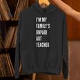 Funny Art Teacher Unisex Hoodie, gift for family, gift for coworker