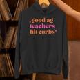 Good Ag Teachers Hit Curbs Teacher Apparel Unisex Hoodie, gift for family, gift for coworker Good Ag Teachers Hit Curbs Teacher Apparel Unisex Hoodie, gift for family, gift for coworker