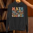 Groovy Math Is The Only Subject That Counts Math Teacher For Men Women Girls Kids Unisex Hoodie, Groovy Teacher Hoodies, gift for family, gift for coworker Groovy Math Is The Only Subject That Counts Math Teacher For Men Women Girls Kids Unisex Hoodie, Groovy Teacher Hoodies, gift for family, gift for coworker