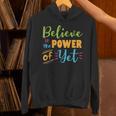Growth Mindset Teacher Believe In The Power Of Yet Unisex Hoodie, gift for family, gift for coworker Growth Mindset Teacher Believe In The Power Of Yet Unisex Hoodie, gift for family, gift for coworker