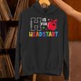 H Is For Head Start Teacher First Day Of School Tee Unisex Hoodie, gift for family, gift for coworker H Is For Head Start Teacher First Day Of School Tee Unisex Hoodie, gift for family, gift for coworker