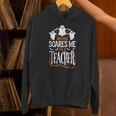 Halloween Teacher Nothing Scares Me Women Men Teachers Unisex Hoodie, gift for family, gift for coworker Halloween Teacher Nothing Scares Me Women Men Teachers Unisex Hoodie, gift for family, gift for coworker
