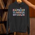Happiest Teacher On Earth First Day Of School Back To School Unisex Hoodie, gift for family, gift for coworker Happiest Teacher On Earth First Day Of School Back To School Unisex Hoodie, gift for family, gift for coworker