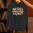 We Can Do Hard Things Teacher Back To School Teacher Student Unisex Hoodie, gift for family, gift for coworker We Can Do Hard Things Teacher Back To School Teacher Student Unisex Hoodie, gift for family, gift for coworker