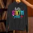 Hello Sixth Grade Cute Back To School 6th Grade Teacher Kids Unisex Hoodie, gift for family, gift for coworker Hello Sixth Grade Cute Back To School 6th Grade Teacher Kids Unisex Hoodie, gift for family, gift for coworker