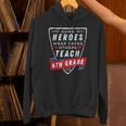 Some Heroes Wear Capes Others Teach 4th Grade Teacher Men Women Kids Unisex Hoodie, 4th Grade Teacher Hoodies, gift for family, gift for coworker