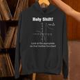 Holy Shift Look At The Asymptote Math Teacher Science Unisex Hoodie, Science Teacher Hoodies, gift for family, gift for coworker Holy Shift Look At The Asymptote Math Teacher Science Unisex Hoodie, Science Teacher Hoodies, gift for family, gift for coworker