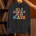 Its A Good Day To Do Math Retro Math Teacher Student Unisex Hoodie, gift for family, gift for coworker