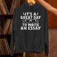 Its a Good Day To Write An Essay English Teacher Unisex Hoodie, English Teacher Hoodies, gift for family, gift for coworker