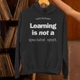 Learning Is Not a Spectator Sport Archerism For Teachers For Men Women Unisex Hoodie, gift for family, gift for coworker Learning Is Not a Spectator Sport Archerism For Teachers For Men Women Unisex Hoodie, gift for family, gift for coworker