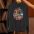 Let's Learn Today Teacher Motivational Back To School Unisex Hoodie, gift for family, gift for coworker Let's Learn Today Teacher Motivational Back To School Unisex Hoodie, gift for family, gift for coworker