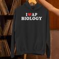 I Love AP Biology I Heart AP Biology Teachers Students For Men Women Kids Unisex Hoodie, gift for family, gift for coworker