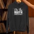 Do The Math 67 Meme Six Seven Men Women Teacher Unisex Hoodie, gift for family, gift for coworker Do The Math 67 Meme Six Seven Men Women Teacher Unisex Hoodie, gift for family, gift for coworker