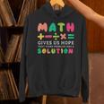 Math Gives Us Hope That Every Problem Has A Solution Teacher For Men Women Girls Kids Unisex Hoodie, gift for family, gift for coworker Math Gives Us Hope That Every Problem Has A Solution Teacher For Men Women Girls Kids Unisex Hoodie, gift for family, gift for coworker
