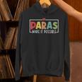 Paras Make It Possible Teacher Paraprofessional Paraeducator Unisex Hoodie, gift for family, gift for coworker Paras Make It Possible Teacher Paraprofessional Paraeducator Unisex Hoodie, gift for family, gift for coworker