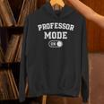 Professor Mode On Academic Educator Teacher Unisex Hoodie, gift for family, gift for coworker Professor Mode On Academic Educator Teacher Unisex Hoodie, gift for family, gift for coworker