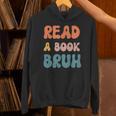 Read A Book Bruh English Teacher Reading Literature Unisex Hoodie, English Teacher Hoodies, gift for family, gift for coworker