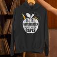 Real Superheroes Wear No Capes Teacher Design Teach Unisex Hoodie, gift for family, gift for coworker