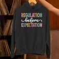Regulation Before Expectation Cute ABA SPED Teacher Therapy Unisex Hoodie, gift for family, gift for coworker Regulation Before Expectation Cute ABA SPED Teacher Therapy Unisex Hoodie, gift for family, gift for coworker