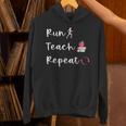 Run Teach Repeat Teacher Running Saying Slogan Runner Unisex Hoodie, gift for family, gift for coworker