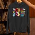 You Are Smart Brave Strong Kind Loved Motivation Teacher Kid Unisex Hoodie, gift for family, gift for coworker You Are Smart Brave Strong Kind Loved Motivation Teacher Kid Unisex Hoodie, gift for family, gift for coworker