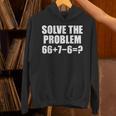 Solve The Problem 67 Meme Six Seven Elementary Math Teacher Unisex Hoodie, gift for family, gift for coworker Solve The Problem 67 Meme Six Seven Elementary Math Teacher Unisex Hoodie, gift for family, gift for coworker