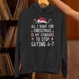 Stop Saying 6-7 Teacher 67 Christmas Meme Six Seven Unisex Hoodie, gift for family, gift for coworker Stop Saying 6-7 Teacher 67 Christmas Meme Six Seven Unisex Hoodie, gift for family, gift for coworker