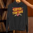 Super Teacher Superhero Back To School Teacher's Unisex Hoodie, Super Teacher Hoodies, gift for family, gift for coworker