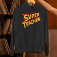 Super Teacher SuperTeacher Unisex Hoodie, Super Teacher Hoodies, gift for family, gift for coworker