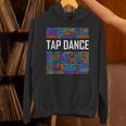 Tap Dance Words Lover Tap Dancer Dancing Teacher Unisex Hoodie, gift for family, gift for coworker